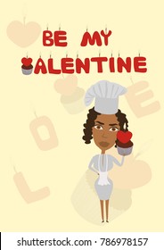 The cook holds a cake with candle heart in arm. The love and be my Valentine inscription made of cake and candle. Happy Valentine's day, love concept. EPS 10 vector illustration.