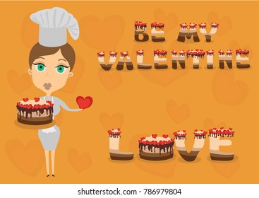 The cook holds a cake with hearts in arm. The love and be my Valentine inscription made of cake and hearts. Happy Valentine's day, love concept. EPS 10 vector illustration.