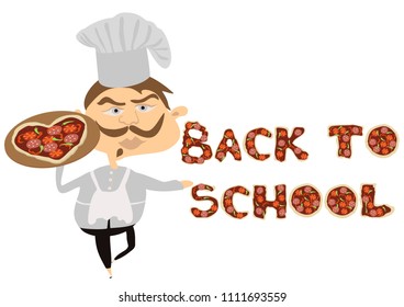 The  cook holds a pizza heart in arm. The back to school inscription made of pizza. Back to schook concept. EPS 10 vector illustration