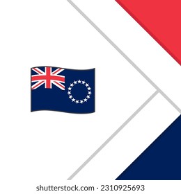 Cook Islands Flag Abstract Background Design Template. Cook Islands Independence Day Banner Social Media Post. Cook Islands Cartoon