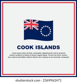 Cook Islands Flag Background Design Template. Cook Islands Independence Day Banner Social Media Post. Cook Islands Banner