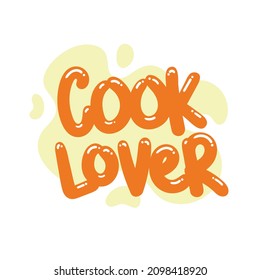 cook lover quote text typography design graphic vector illustration