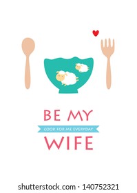 cook for me everyday be my wife bowl