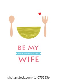 cook for me everyday be my wife bowl
