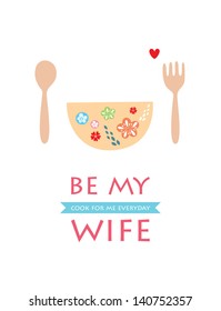 cook for me everyday be my wife bowl