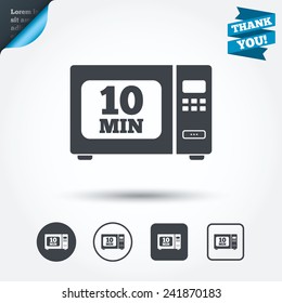 Cook in microwave oven sign icon. Heat 10 minutes. Kitchen electric stove symbol. Circle and square buttons. Flat design set. Thank you ribbon. Vector