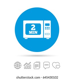 Cook in microwave oven sign icon. Heat 2 minutes. Kitchen electric stove symbol. Copy files, chat speech bubble and chart web icons. Vector
