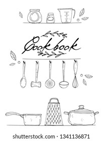 cookbook cover with hand drawn kitchenware, spice and lettering on a white background. Vector black icons in sketch style. Hand drawn objects