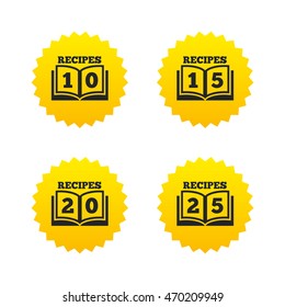 Cookbook icons. 10, 15, 20 and 25 recipes book sign symbols. Yellow stars labels with flat icons. Vector