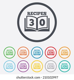 Cookbook sign icon. 30 Recipes book symbol. Round circle buttons with frame. Vector