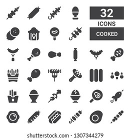 cooked icon set. Collection of 32 filled cooked icons included Brochette, Fried egg, Sausage, Boiled egg, Skewer, French fries, Fried chicken, Sausages, Chicken leg