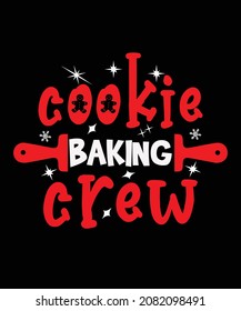 Cookie Baking Crew Christmas T-shirt Design