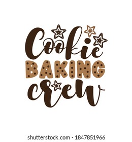 Cookie Baking Crew - funny T shirt design for Christmas.