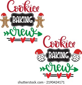 Cookie Baking Crew, Merry Christmas, Santa, Christmas Holiday, Vector Illustration Files