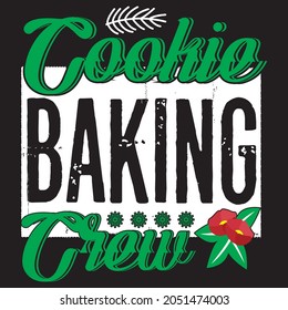 Cookie baking crew t shirt design, vector file.