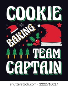 cookie baking team captain Christmas typography t shirt design