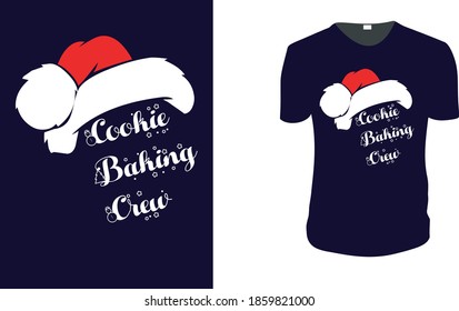Cookie Baking Team Christmas T-shirt. Christmas Gift Idea, Christmas Vector graphic for t shirt, Vector graphic, Christmas Holidays, motivation, family vacation, reunion. 