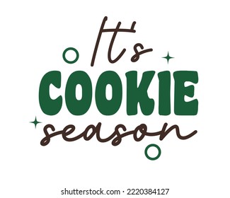 It's Cookie season Girl scout cookies quote retro typography SVG on white background svg