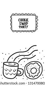 Cookie Swap concept with quote and pastry. Hand lettering with doodle style decoration. Lettering for event. Handwritten phrase with baked goods design elements. Vector  illustration. 