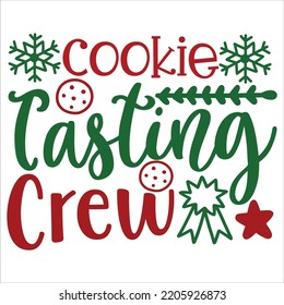 Cookie Tasting crew, Merry Christmas shirts, mugs, signs lettering with antler vector illustration for Christmas hand lettered, svg, Christmas svg, Christmas Clipart Silhouette cutting