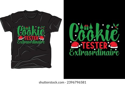 Cookie tester extraordinaire Christmas t-shirt