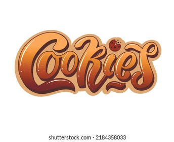 Cookies, Brand Name Logo With A Chocolate Drop, A Cookie With The Chocolate Chip, Hand Lettering,  Vector Illustration. Logo.Brown Letters. Cartoon Style For A Card, Packaging, Banner, Flyer, Sticker.