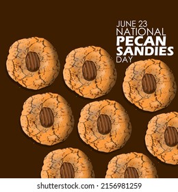 Cookies llamados sandies de Pecan con pecans sobre fondo marrón oscuro y textos en negrita, Día Nacional de Sandies de Pecan 23 de junio