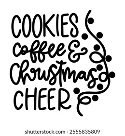 cookies coffee and christmas cheer merry christmas black vector graphic design and cut file