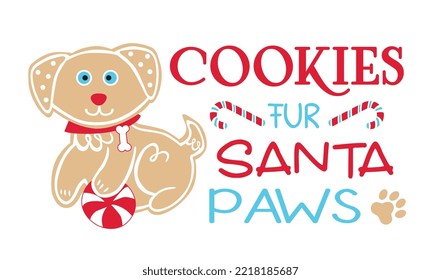 Cookies Fur Santa Paws, Christmas Cookies for Pet, Dog lover 