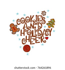 Cookies and holiday cheer. Christmas cookies. Stars. Lettering. Isolated vector objects on white background.