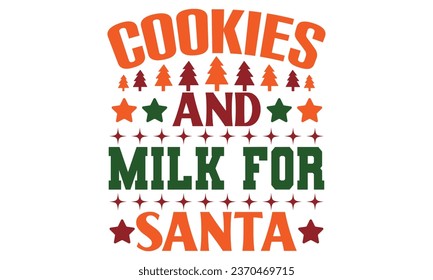 Cookies Milk for Santa, t-shirt design vector file