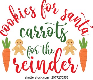 Cookies For Santa Carrots For The Reindeer Christmas T-shirt Design