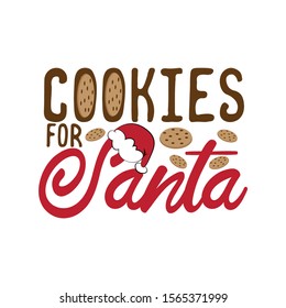 Cookies for Santa- Happy Christmas text, with cookies. Good for greeting card and  t-shirt print, flyer, poster design, mug.