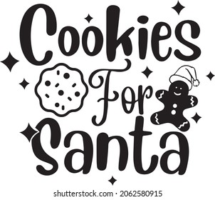 Cookies For Santa, lettering design, Funny Kitchen Quotes, Christmas Baking, Baking Decor, banner lettering. Illustration for prints on t-shirts and bags, potholder, cards. Christmas phrase