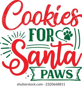 Cookies For Santa Paws svg, Dog Christmas svg design, pet Christmas svg file