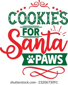 Cookies For Santa Paws svg, Dog Christmas svg design, pet Christmas svg file