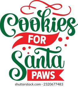 Cookies For Santa Paws svg, Dog Christmas svg design, pet Christmas svg file