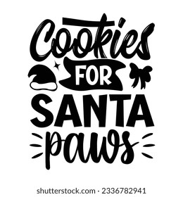 Cookies for Santa Paws t-shirt design, vector file 