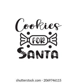 cookies for santa quote christmas vector design illustration craft