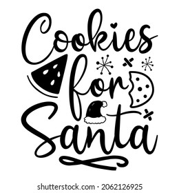 Cookies for Santa SVG Design | Typography, Silhouette, Christmas SVG Cut Files for T-shirt, mug, poster and more