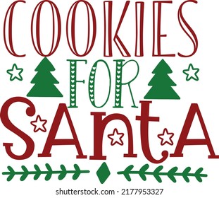 Cookies for Santa Typograpy, Christmas cookies, Christmas hand lettered quotes, cookies for Santa plate svg, Santa cookies png, Svg Files for Cricut