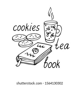 Cookies, tea, book. Lettering in black ink, doodle style. Hand drawn illustration isolated on white background. Favourite pastime concept.