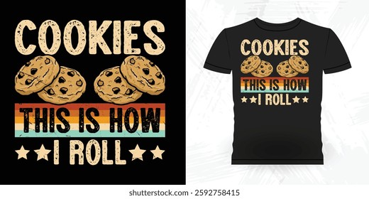 Cookies This Is How I Roll Funny Bake Vintage Baking T-shirt Design