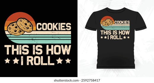 Cookies This Is How I Roll Funny Bake Vintage Baking T-shirt Design