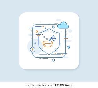 Cooking add water line icon. Abstract vector button. Bowl sign. Food preparation symbol. Cooking water line icon. Protect shield concept. Vector
