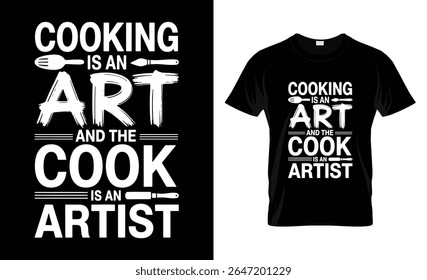 Cooking is an Art – Chef Quote Typography T shirt Design