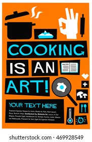 Cooking Is An Art! (Flat Style Vector Illustration Chef Quote Poster Design) with Text Box