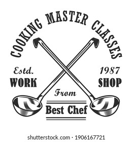 Cooking class label design. Monochrome element with crossed ladles vector illustration and text. Workshop and course from chef concept for stamps and emblems templates