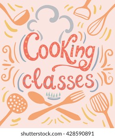 Cooking classes - vector poster design. Illustration for card, advertising, blog. 100% vector design easy editable.Cooking master class or menu design template.