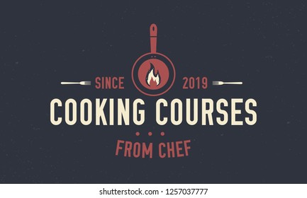 Cooking Courses Logo. Food Vintage Logo. 
Food Studio Emblem Concept With Kitchen Tools. Label, Badge, Poster For Food Studio, Cooking Class, Culinary School. Vector Illustration